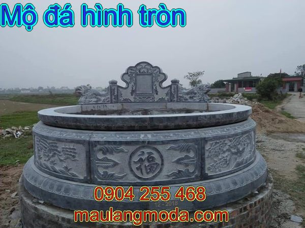 Mộ tròn đá đẹp – mẫu mộ tròn đá đẹp nhất Việt Nam